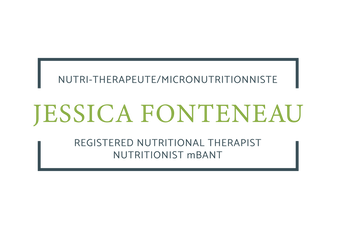 JESSICA FONTENEAU NUTRITION - NUTRI-THERAPEUTE - REGISTERED NUTRITIONAL THERAPIST
